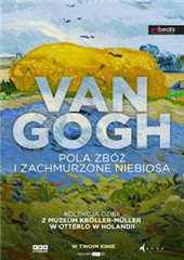 SZTUKA W CENTRUM | Van Gogh. Pola zbóż i zachmurzone niebiosa