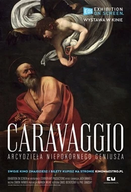 Caravaggio.Arcydzieła niepokornego geniusza