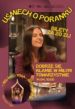 DOBRZE SIĘ KŁAMIE W MIŁYM TOWARZYSTWIE  | UŚMIECH O PORANKU