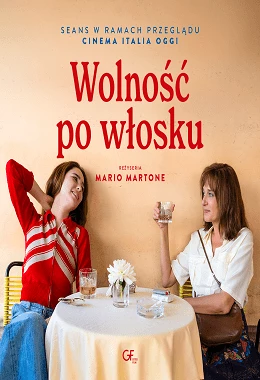 Wolność po włosku | Cinema Italia Oggi 2026